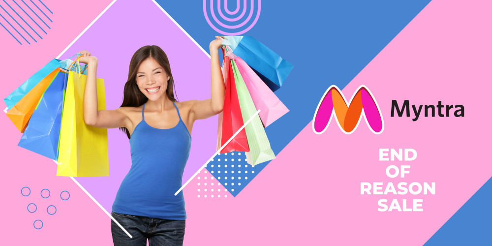 Myntra's "End Of Reason Sale"!